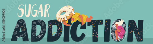 Sugar addiction text. Color inscription with tiny women, girls in sweet addiction, metaphor.  Flyer, invitation, sticker, banner, vector illustration.