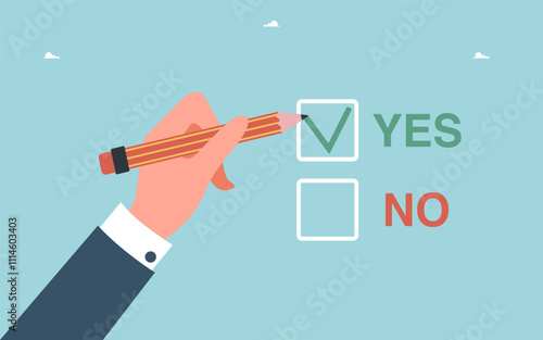 Making business decisions, choosing alternative yes or no, rational thinking to have confidence in strategy or plan of action, pros and cons, moral choice, voting, hand with pencil making choice.