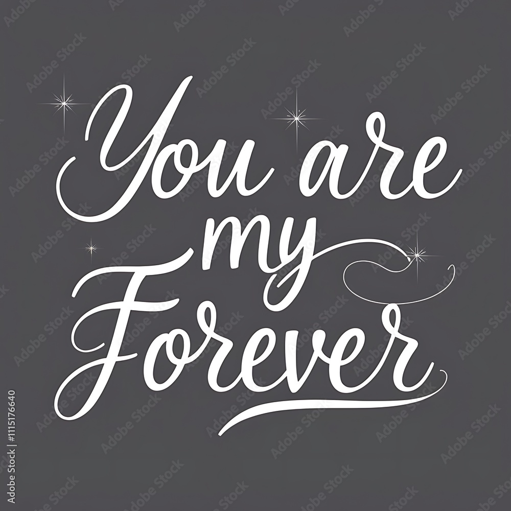 You Are My Forever Romantic Love Quote Design You Are My Forever Romantic Love Quote Design