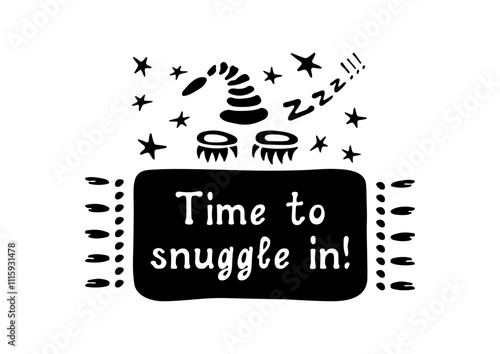 Time to snuggle in! Motivational lettering quote. Inspirational handwritten phrase. Vector illustration.