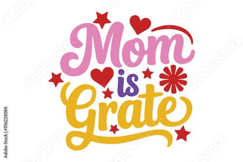 MOM is the Best - Typography Design