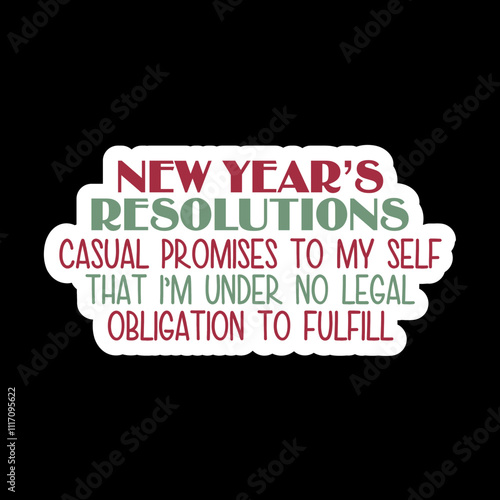 New Year’s Resolutions Casual Promises To My Self That I’m Under No Legal Obligation To Fulfill