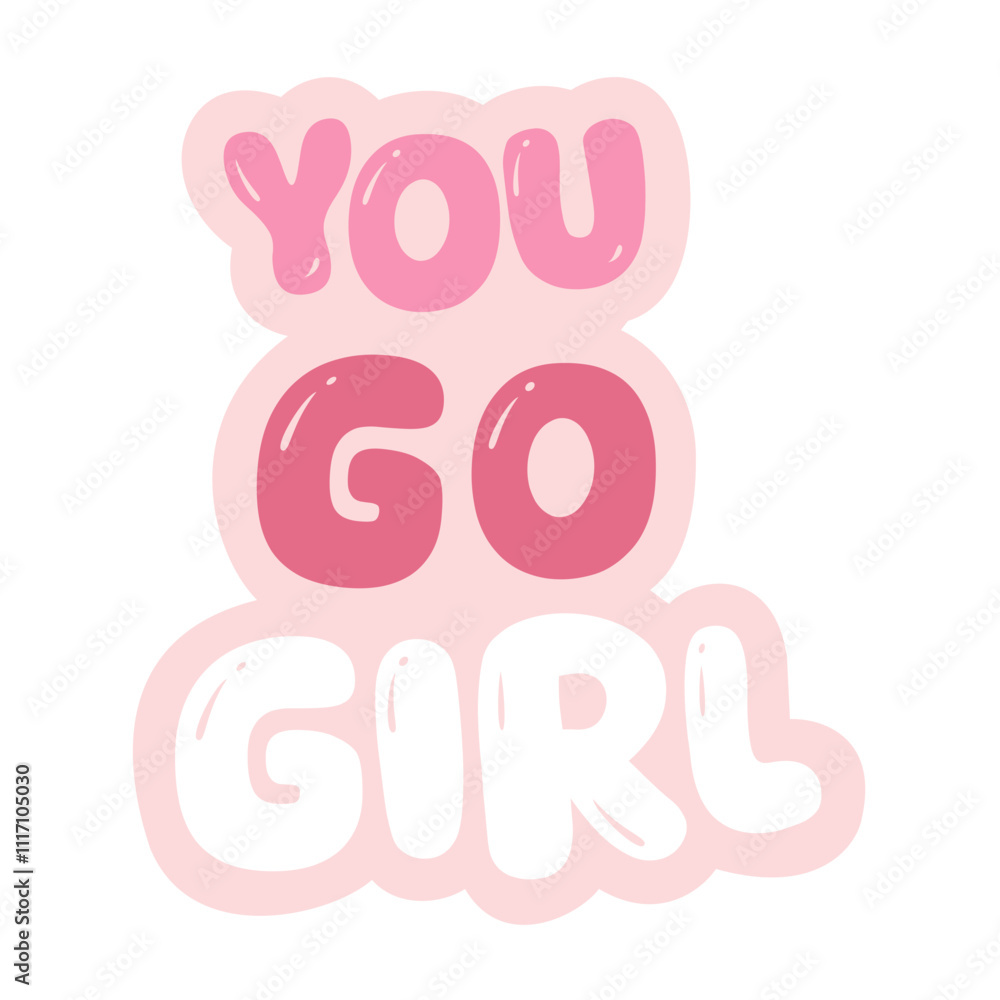 you go girl sticker quotes women support women vibes in pink typography cute motivation lettering calligraphy you go girl sticker quotes women support women vibes in pink typography cute motivation lettering calligraphy