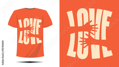 t-shirt love hug shape print design. Vector template in modern lettering and typography cool For t-shirt prints and other uses