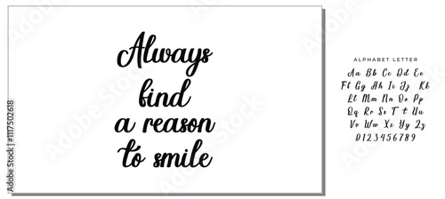 Hand drawn holiday lettering. Ink illustration. Modern brush calligraphy. Isolated on white background. Always find a reason to smile.