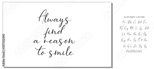 Hand drawn holiday lettering. Ink illustration. Modern brush calligraphy. Isolated on white background. Always find a reason to smile.