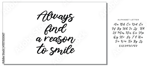 Hand drawn holiday lettering. Ink illustration. Modern brush calligraphy. Isolated on white background. Always find a reason to smile.