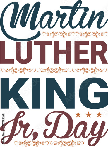 Martin Luther King Jr Day illustration typography t-shirt design vector Graphic design
