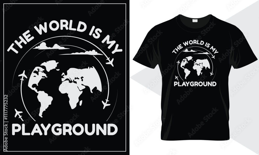 The world is my playground vector typography traveling t-shirt design template, Camping creative t-shirt design vector, Adventure t-shirt design, Outdoor t shirt design, print, Camping tshirt design. The world is my playground vector typography traveling t-shirt design template, Camping creative t-shirt design vector, Adventure t-shirt design, Outdoor t shirt design, print, Camping tshirt design.