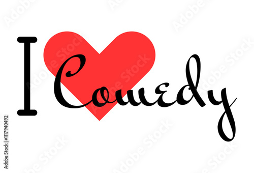 I love Comedy creative slogan. Hand drawn letters with red heart. Vector illustration, lettering in modern design