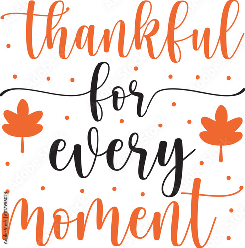 thankful for every moment SVG