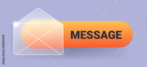 Message button on gray background. Vector glass morphism pop up notification illustration