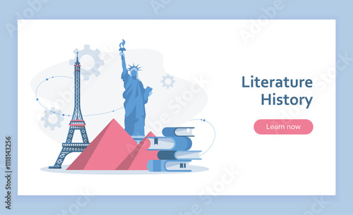 Literature history landing page. Statue of Liberty, Eiffel Tower and Pyramids. History and architecture. Sights of Egypt, USA and France. Flat vector illustration