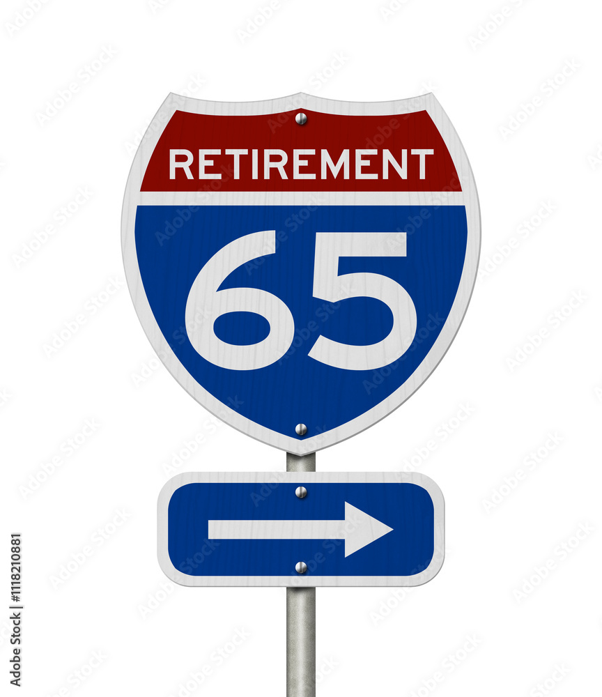 American 65 age retirement this way highway road sign American 65 age retirement this way highway road sign