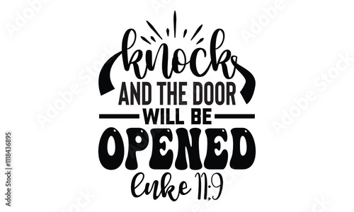 Knock and the door will be opened luke 11:9, EPS File 