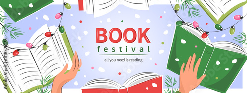 Book festival horizontal banner for bookstore, bookshop or library. Hands holding books with winter decor. Vector illustration for poster, cover, marketing, sale.