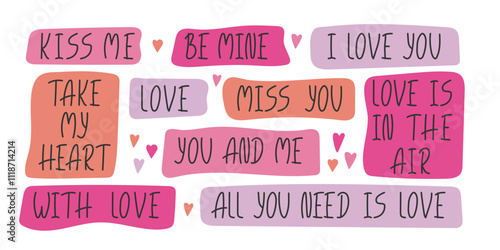 Cute Hand drawn romantic phrases set. Valentines Day lettering about love. Doodle quote stickers collection isolated on white. Template for Card Banner Label collage Design