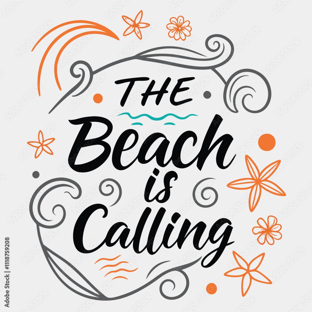 Fototapeta premium Adobe Illustrator Artwork, a poster that says the beach is calling.