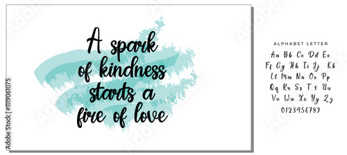 Handwritten lettering vector font. Ink illustration. A spark of kindness starts a fire of love.
