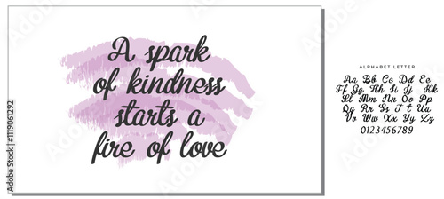 Handwritten lettering vector font. Ink illustration. A spark of kindness starts a fire of love.