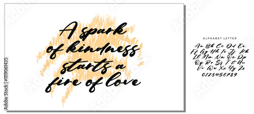 Handwritten lettering vector font. Ink illustration. A spark of kindness starts a fire of love.