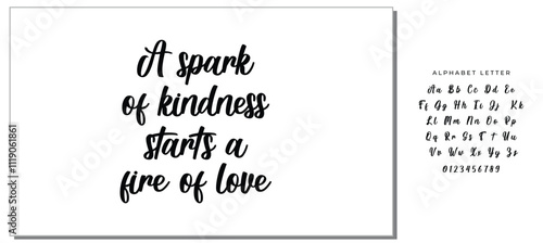 Handwritten lettering vector font. Ink illustration. A spark of kindness starts a fire of love.