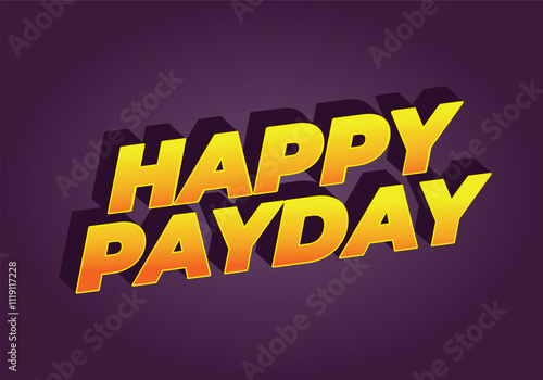 Happy payday text effect for social media ads. 3D style