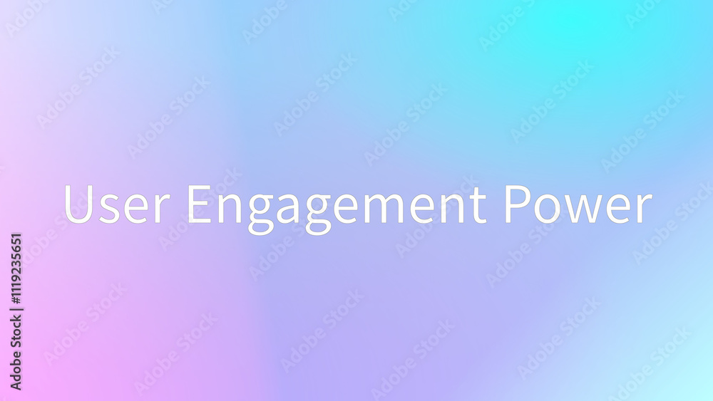User Engagement Power のグラデーション背景イラストイラスト User Engagement Power のグラデーション背景イラストイラスト