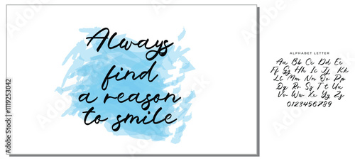 Hand drawn holiday lettering. Ink illustration. Modern brush calligraphy. Isolated on white background. Always find a reason to smile.