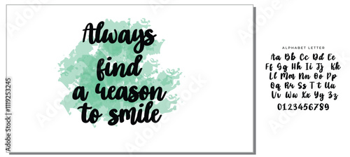 Hand drawn holiday lettering. Ink illustration. Modern brush calligraphy. Isolated on white background. Always find a reason to smile.