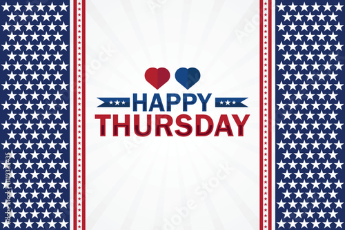 Happy Thursday card with USA flag and heart vector illustration design. Happy Thursday Amazing Text with Wallpaper illustration Design