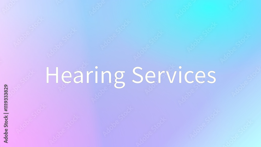 Hearing Services のグラデーション背景イラスト Hearing Services のグラデーション背景イラスト