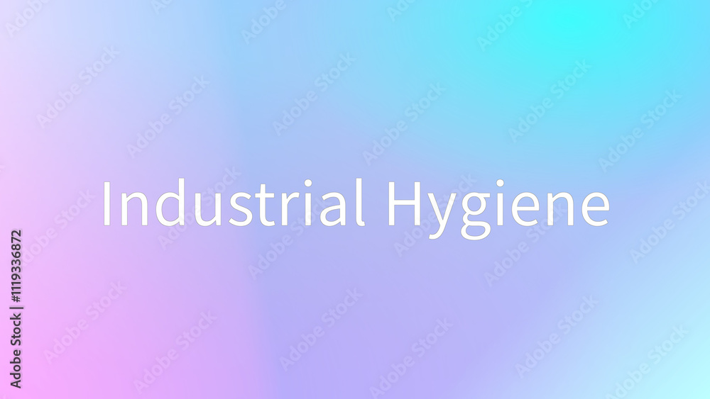 Industrial Hygiene のグラデーション背景イラスト Industrial Hygiene のグラデーション背景イラスト