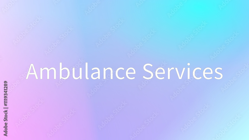 Ambulance Services のグラデーション背景イラスト Ambulance Services のグラデーション背景イラスト