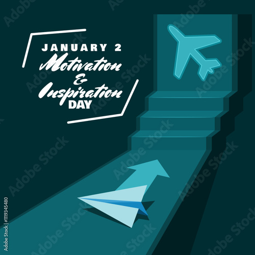 Free Download Motivation and Inspiration Day to celebrate on January 2nd. Illustration of a paper airplane that is motivated to become a powerful airplane. - GFXLoad