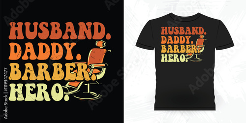 Husband Daddy Barber Hero Funny Barbershop Retro Vintage Barber T-shirt Design
