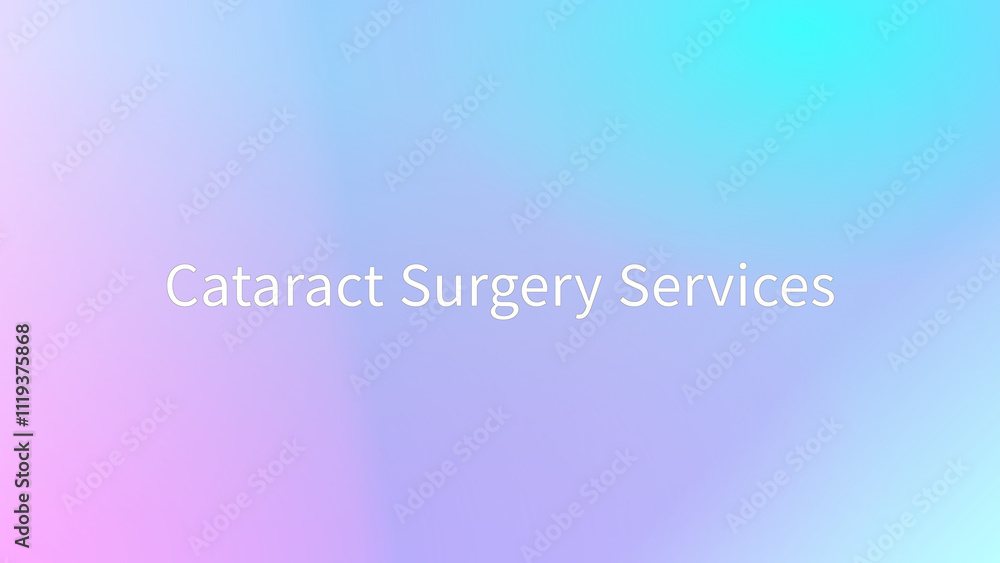 Cataract Surgery Services のグラデーション背景イラスト Cataract Surgery Services のグラデーション背景イラスト