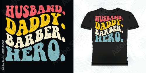 Husband Daddy Barber Hero Funny Barbershop Retro Vintage Barber T-shirt Design