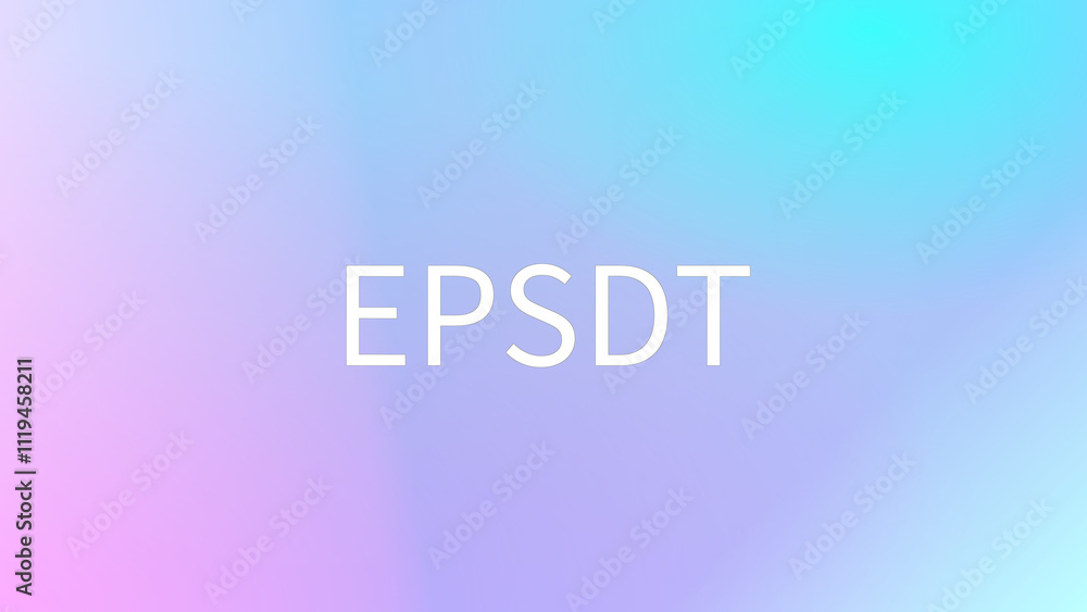 EPSDT のグラデーション背景イラスト EPSDT のグラデーション背景イラスト