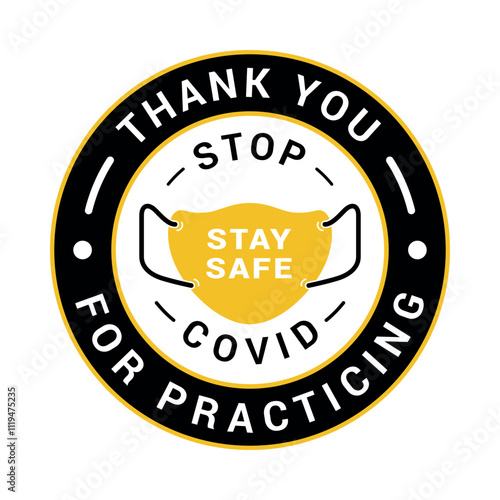 Stop COVID and stay safe message on a sign encouraging health practices during the pandemic