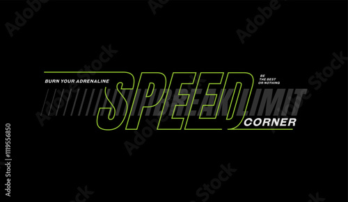 Speed corner, abstract typography motivational quotes modern design slogan. Vector illustration graphics print t shirt, apparel, background, poster, banner, postcard or social media content.