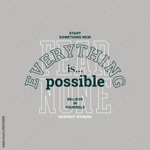 Everything possible, abstract typography motivational quotes modern design slogan. Vector illustration graphics print t shirt, apparel, background, poster, banner, postcard or social media content.