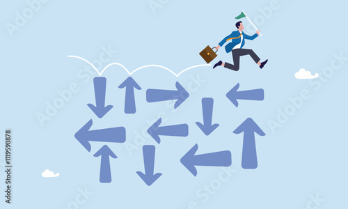 Make decision or determination to achieve success, overcome uncertainty, adversity or courage to solve problem or difficulty concept, businessman jumping on uncertainty direction arrows.