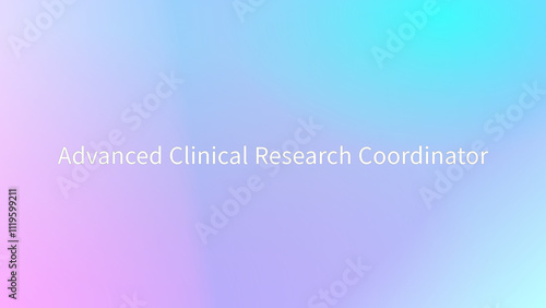 Advanced Clinical Research Coordinator のグラデーション背景イラスト photo