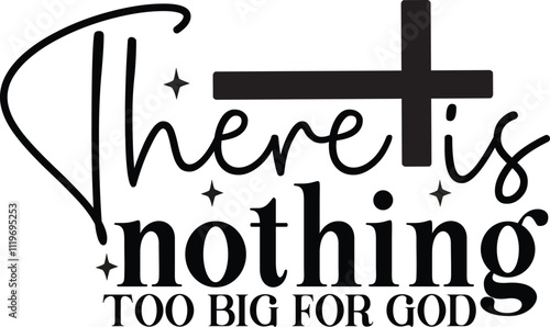 There is nothing too big for god SVG