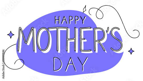 Creative happy mother’s day lettering design in vibrant colors for celebrating motherhood and appreciation