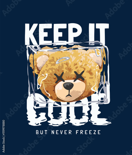 keep cool slogan with bear doll head in freezing ice cube vector illustration