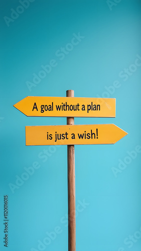 A Goal Without a Plan is Just a Wish