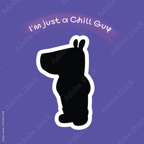 Chill guy Sticker, I'm Just a Chill guy.