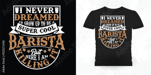 Funny Coffee Artists Retro Vintage Coffee Barista T-shirt Design